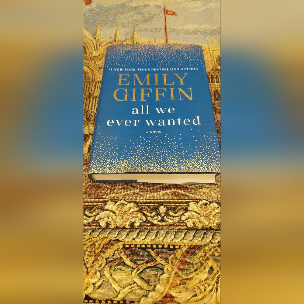 EMILY GIFFIN ALL WE EVER WANTED